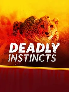 Deadly Instincts