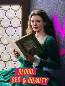 Blood, Sex & Royalty