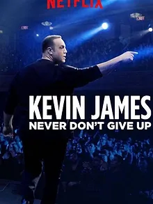 Kevin James: Never Don't Give Up