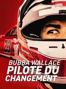 Bubba Wallace : Pilote du changement