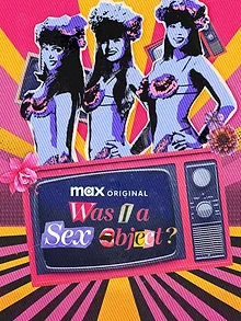 Was I a Sex Object?