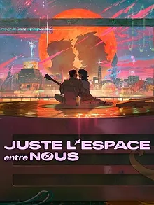 Juste l'espace entre nous