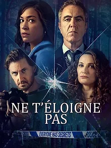 Ne t'éloigne pas