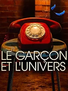 Le Garçon et l'Univers
