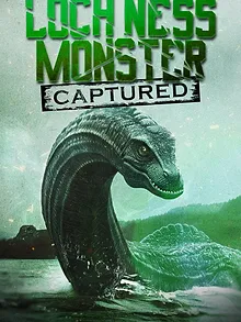 Loch Ness Monster Captured