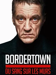 Bordertown : Du sang sur les murs