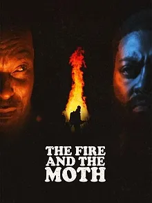 The Fire and the Moth