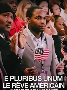 E pluribus unum : Le rêve américain