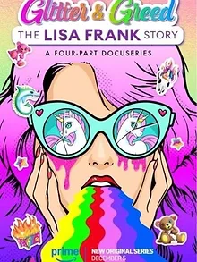 Glitter and Greed: The Lisa Frank Story