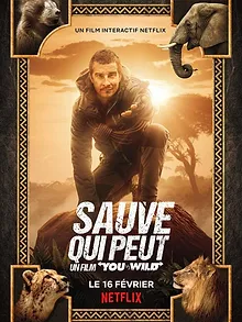 Sauve qui peut : Un film "You vs. Wild"