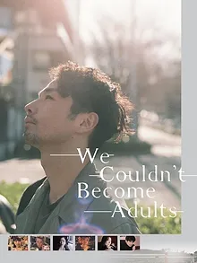 We Couldn't Become Adults