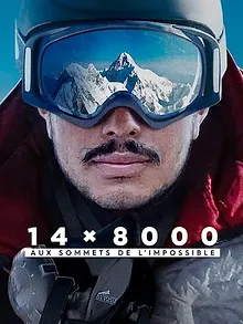 14 x 8000 : Aux sommets de l'impossible
