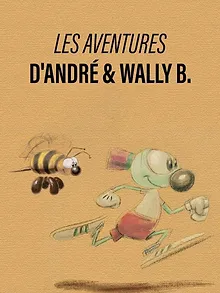 Les Aventures d'André & Wally B.