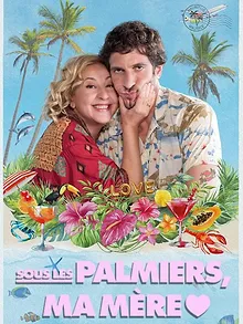 Sous les palmiers, ma mère