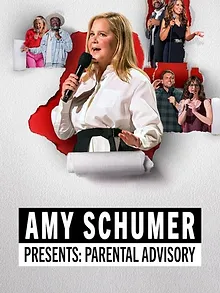 Amy Schumer Presents: Parental Advisory