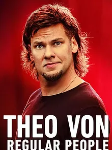 Theo Von: Regular People