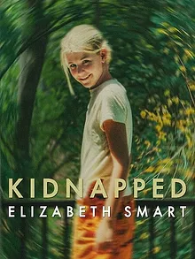 Kidnapped: Elizabeth Smart