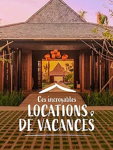 Ces incroyables locations de vacances