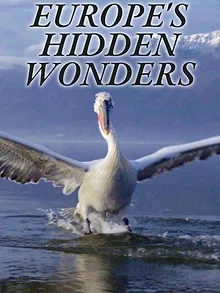 Hidden Wonders of Europe