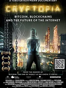 Cryptopia: Bitcoin, Blockchains & the Future of the Internet