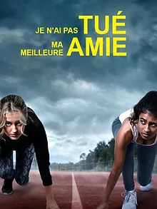 Je n'ai pas tué ma meilleure amie