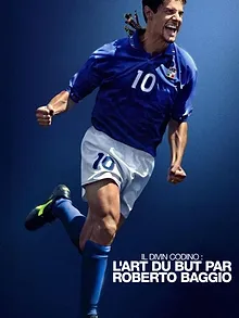 Il Divin Codino : L'art du but par Roberto Baggio