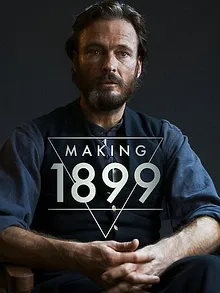 1899 : Le making-of