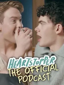 Heartstopper: The Official Podcast
