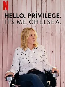 Hello, Privilege. It's Me, Chelsea