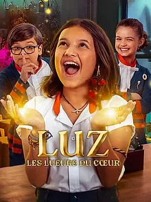 Luz : Les lueurs du cœur