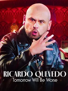 Ricardo Quevedo: Mañana será peor