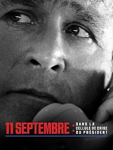 11 septembre : dans la cellule de crise du Président