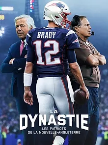 The Dynasty: New England Patriots