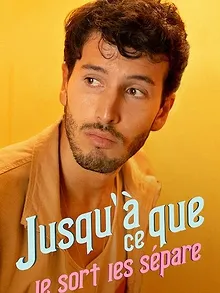 Jusqu'à ce que le sort les sépare