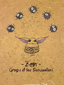 Zen : Grogu et les Susuwatari