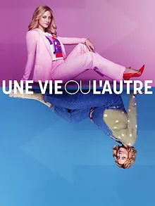 Une vie ou l'autre