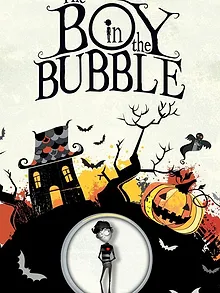 The Boy in the Bubble