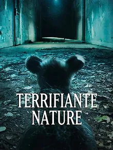 Terrifiante nature