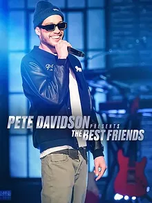 Pete Davidson Presents: The Best Friends