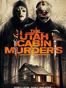 The Utah Cabin Murders