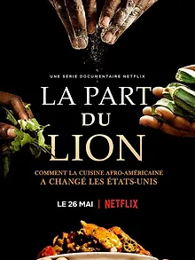La Part du lion : Comment la cuisine afro-américaine a changé les États-Unis