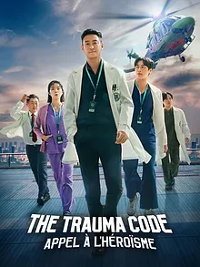 The Trauma Code : Appel à l'héroïsme