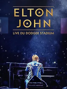 Elton John : Live du Dodger Stadium
