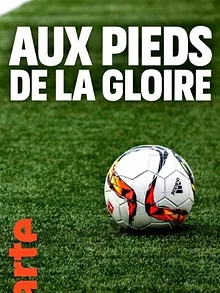 Aux pieds de la gloire