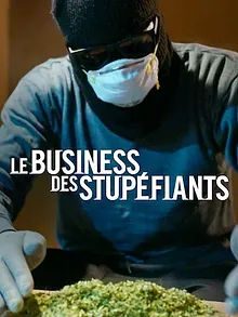 Le Business des stupéfiants