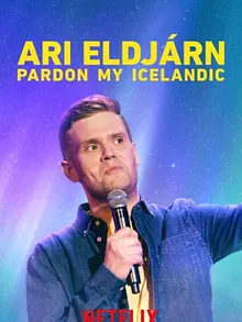 Ari Eldjárn: Pardon My Icelandic