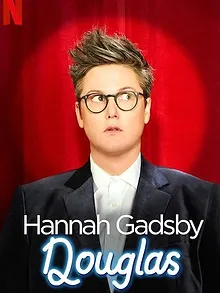 Hannah Gadsby: Douglas