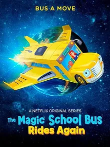 The Magic School Bus Rides Again: Kids in Space