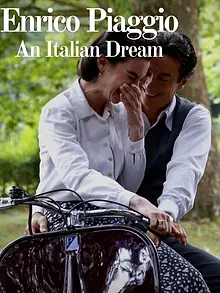 Enrico Piaggio: An Italian Dream