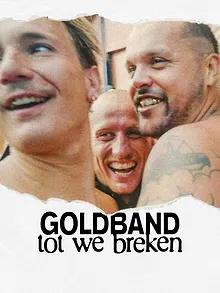 Goldband: Tot We Breken